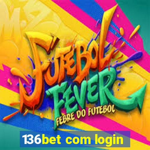 136bet com login